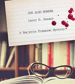 See Also Murder: A Marjorie Trumaine Mystery