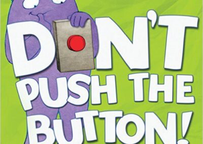 Don’t Push the Button!