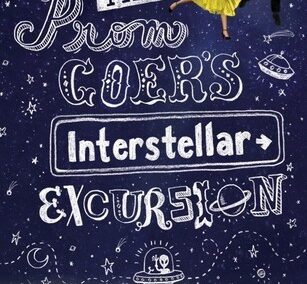 The Prom Goer’s Interstellar Excursion