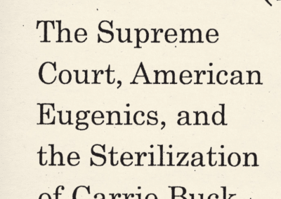 Imbeciles:  The Supreme Court, American Eugenics, and the Sterilization of Carrie Buck