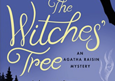 The Witches’ Tree:  An Agatha Raisin Mystery