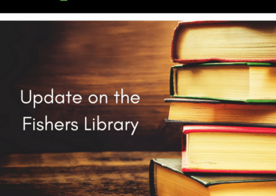 Update on the Fishers Library