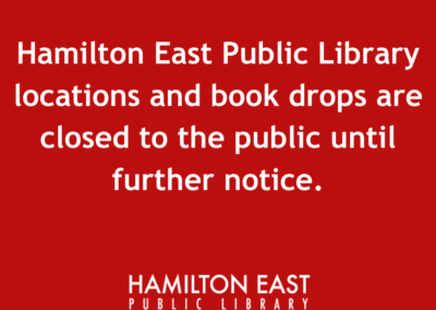 The Hamilton East Public Library will be Closed until Further Notice