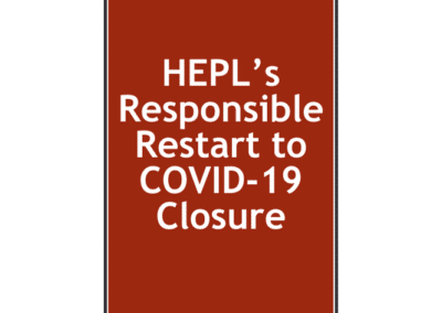 HEPL’s Responsible Restart to COVID-19 Closure