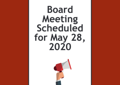 Board Meeting Scheduled for May 28, 2020