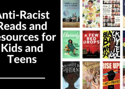 Anti-Racist Reads and Resources for Kids and Teens