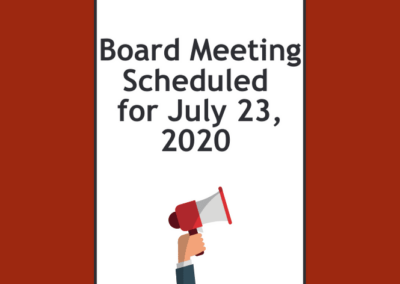 Board Meeting Scheduled for July 23, 2020