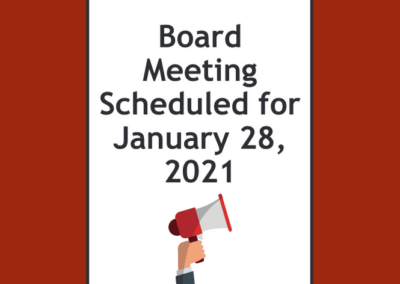 Board Meeting Scheduled for January 28, 2021