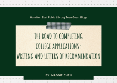 The Road to Completing College Applications: Writing and Letters of Recommendation