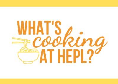 What’s Cooking @ HEPL?