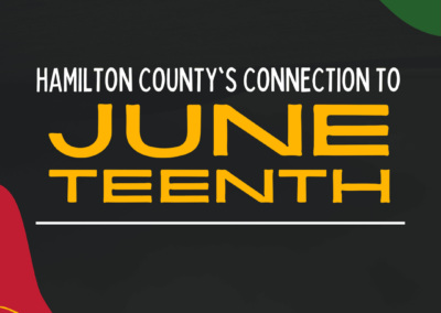 Hamilton County’s Connection to Juneteenth