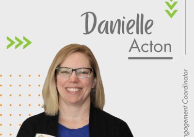 Staff Spotlight on…Danielle Acton!