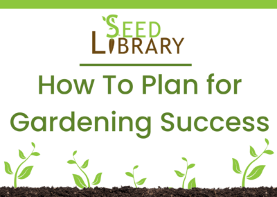 How To Plan for Gardening Success