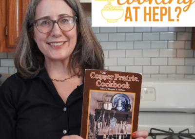 What’s Cooking @ HEPL: Ep 16