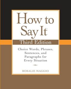 How to Say It, by Rosalie Maggio