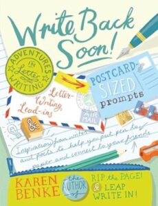Write Back Soon- Adventures in Letter Writing, by Karen Benke
