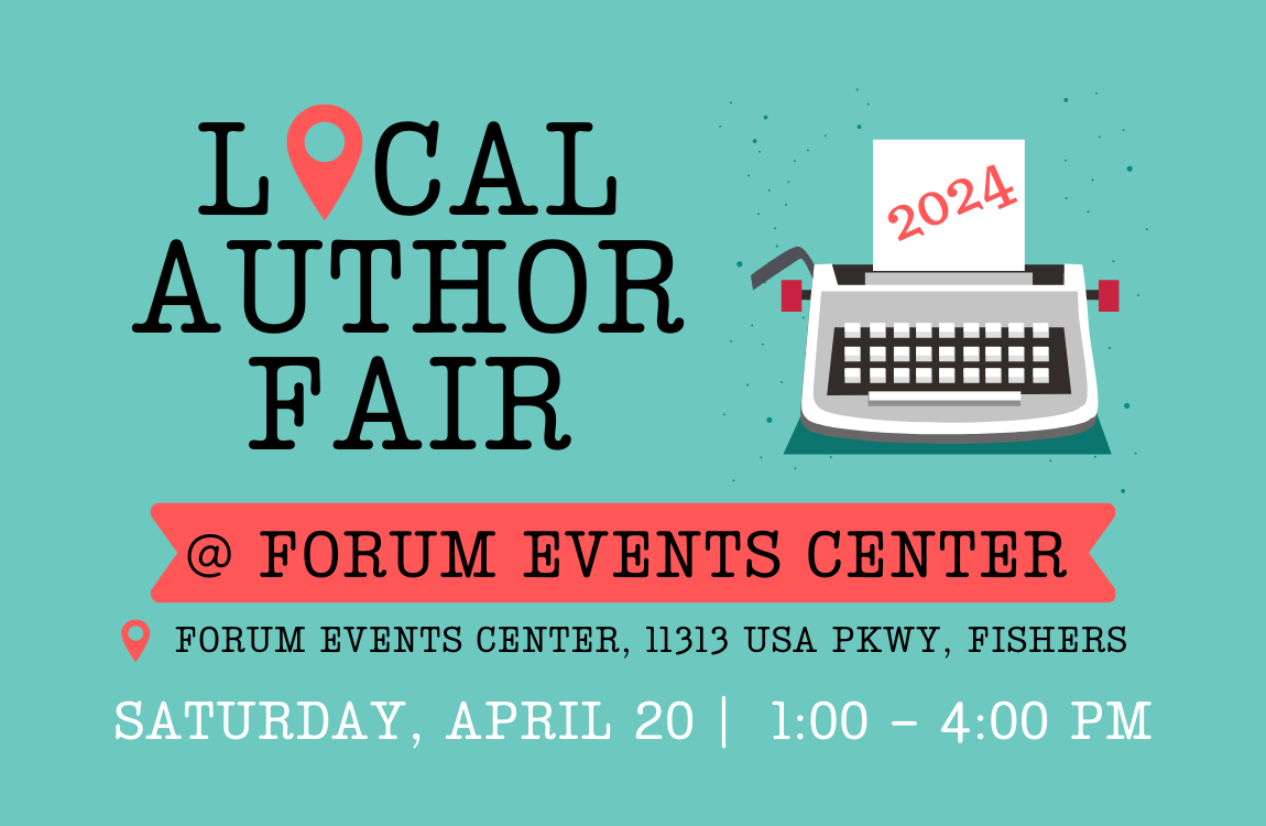 Local Author Fair 2024, FORUM Events Center, April 20 from 1-4pm
