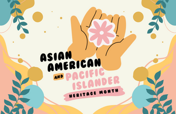 Celebrating Asian American and Pacific Islander Month