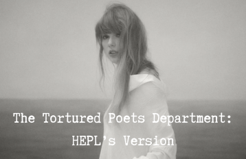 The Tortured Poets Department: HEPL’s Version