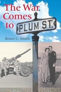 The War Comes to Plum Street by Bruce Smith