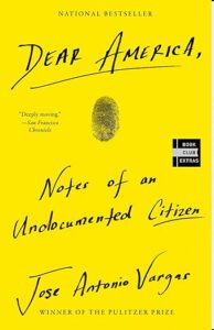 Dear America: Notes of an Undocumented Citizen