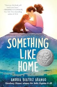 Something Like Home by Andrea Beatriz Arango