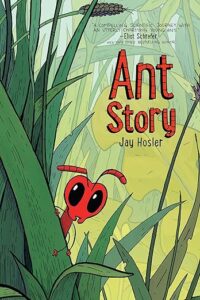 Ant Story by Jay Hosler