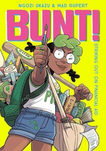 Bunt!- Striking Out on Financial Aid by Nqozi Ukazu and Mad Rupert