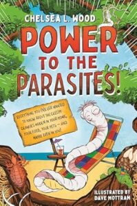 Power to the Parasites by Chelsea Wood