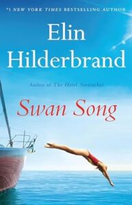 Swan Song by Elin Hilderbrand