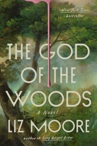 The God of the Woods by Liz Moore