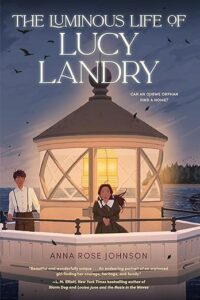 The Luminous Life of Lucy Landry by Anna Johnson