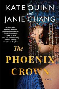 The Phoenix Crown by Kate Quinn & Janie Chang