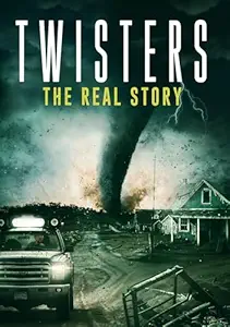 Twisters- The Real Story