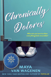 Chronically Dolores, written by Maya Van Wagenen