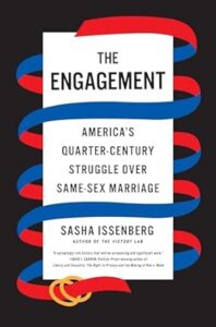 The Engagement- America’s quarter-century struggle over same-sex marriage