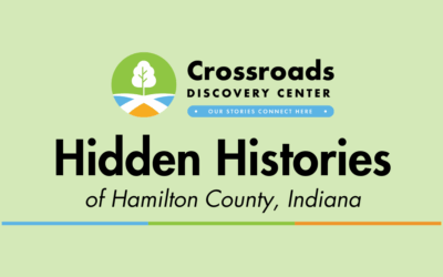 Hidden Histories of Hamilton County, Indiana: A Crossroads Discovery Center Activity Book