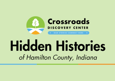 Hidden Histories of Hamilton County, Indiana: A Crossroads Discovery Center Activity Book