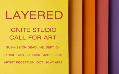 Ignite Studio Call for Art: Layered
