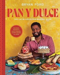 Pan y dulce the Latin American baking book