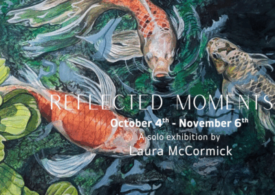 Reflected Moments: Ignite Studio Solo Exhibit by Laura McCormick