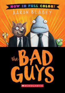 Bad Guys by Aaron Blabey