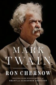 Mark Twain by Chernow