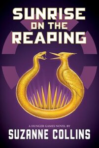 Sunrise on the Reaping, by Suzanne Collins