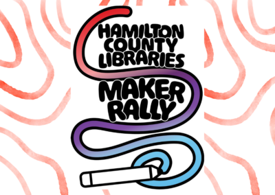 Hamilton County Libraries Maker Rally