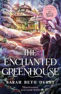 the enchanted greenhouse