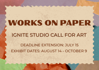 Ignite Studio Call for Art: Works on Paper