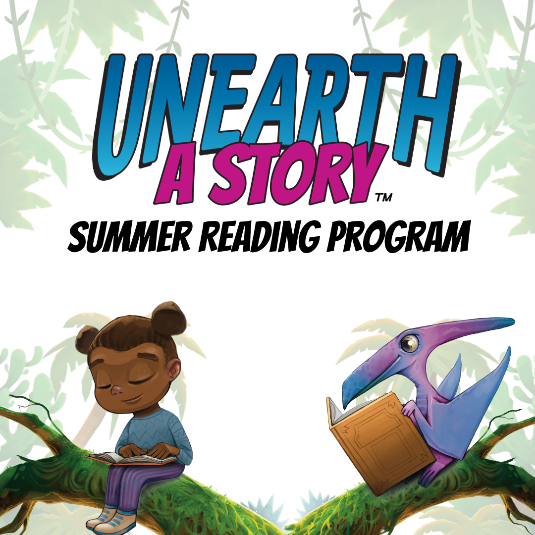 Unearth a Story Summer Reading Program