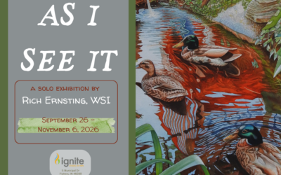 “As I See It”: An Ignite Studio Solo Exhibition by Rich Ernsting